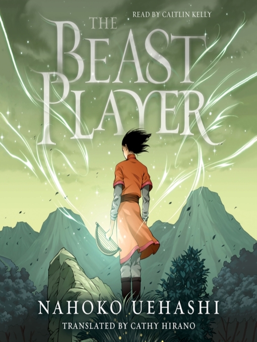 Title details for The Beast Player by Nahoko Uehashi - Available